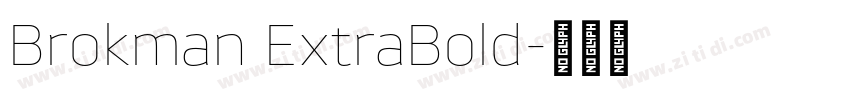 Brokman ExtraBold字体转换